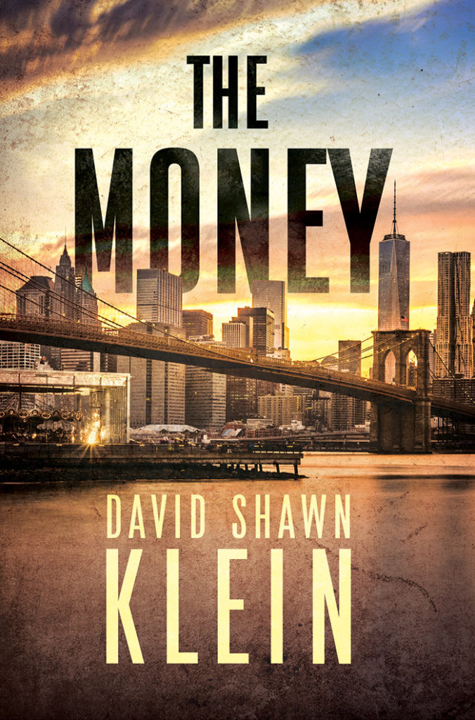 The Money by David Shawn Klein